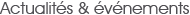 Actualités et évènements