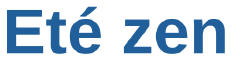 Eté zen